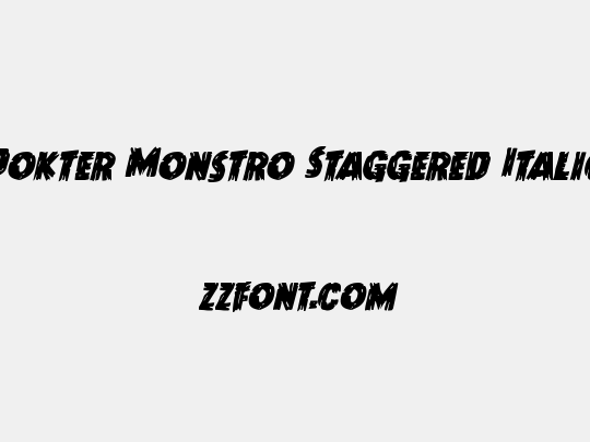 Dokter Monstro Staggered Italic