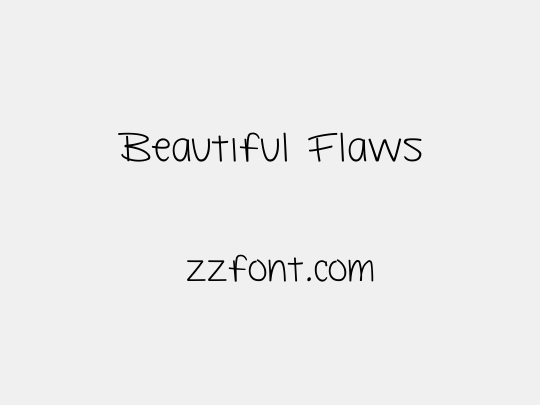 Beautiful Flaws