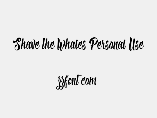 Shave the Whales Personal Use
