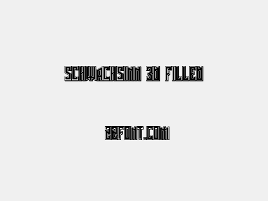 Schwachsinn 3D Filled