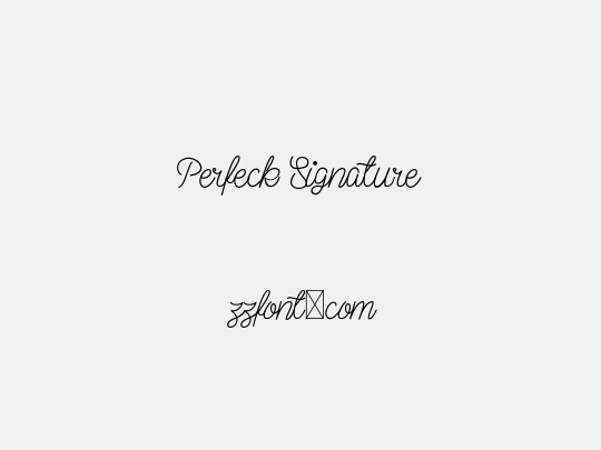 Perfeck Signature
