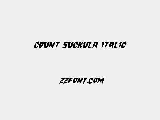 Count Suckula Italic