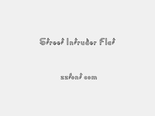 Street Intruder Flat