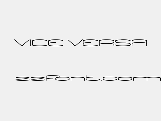 VICE VERSA
