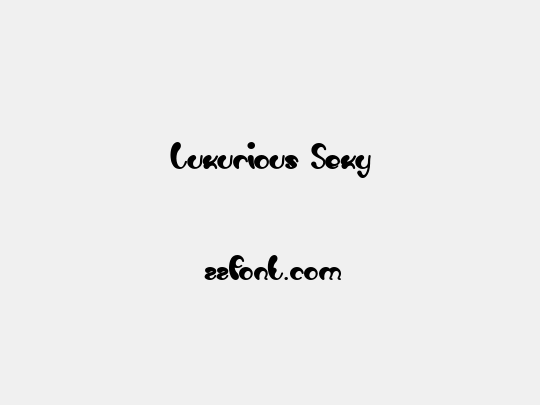 Luxurious Sexy