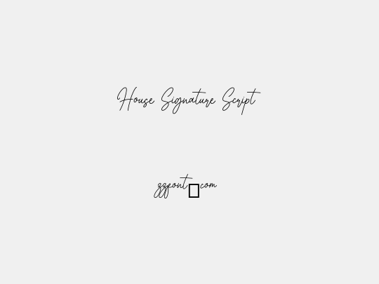 House Signature Script