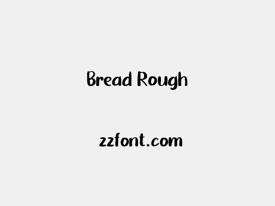 Bread Rough