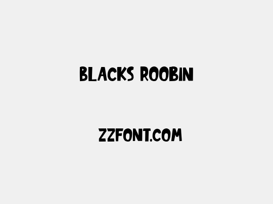Blacks Roobin
