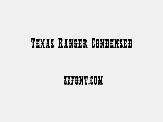 Texas Ranger Condensed