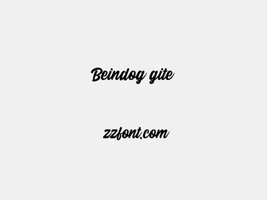 Beindog gite